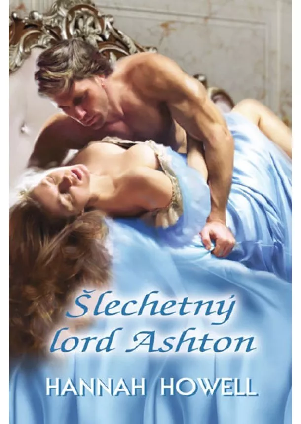 Howell Hannah - Šlechetný lord Ashton
