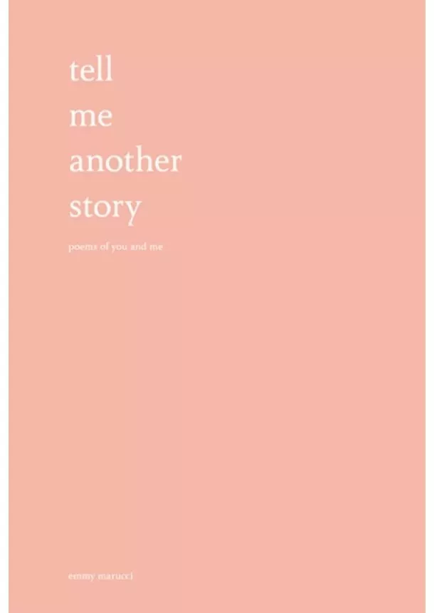 Emmy Marucci - Tell Me Another Story