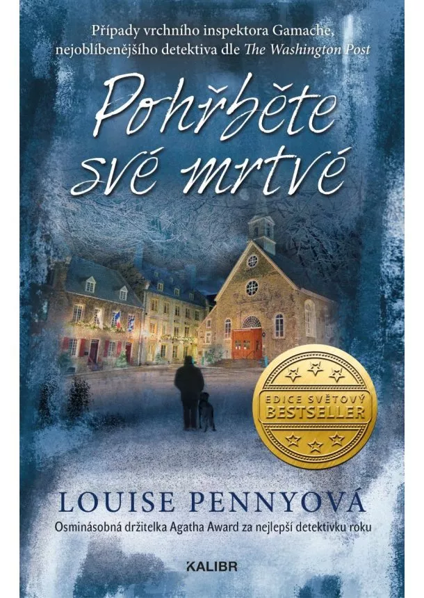 Louise Pennyová - Pohřběte své mrtvé