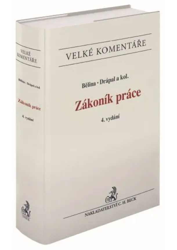Miroslav Bělina, Ljubomír Drápal - Zákoník práce. Komentář (4. vydání)