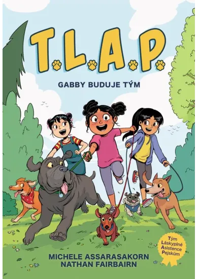 T.L.A.P. 1 - Gabby buduje tým