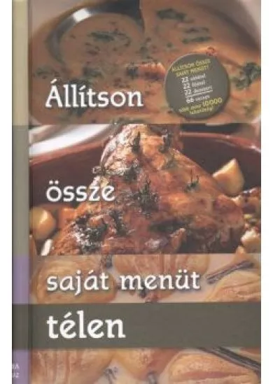 ÁLLÍTSON ÖSSZE SAJÁT MENÜT: TÉLEN