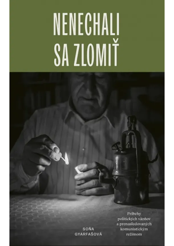  Soňa Gyarfašová - Nenechali sa zlomiť