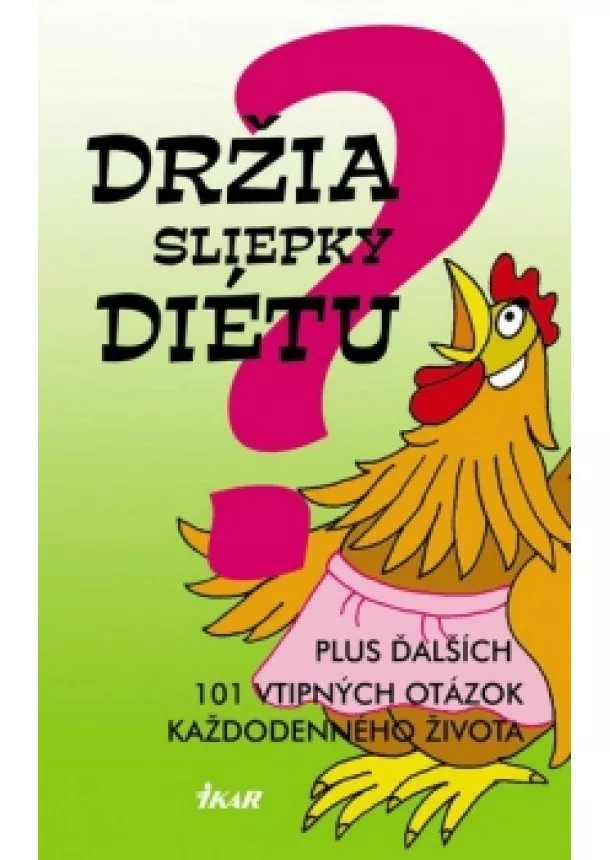 Kolektív - Držia sliepky diétu?