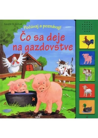 Čo sa deje na gazdovstve - Počúvaj a poznávaj !