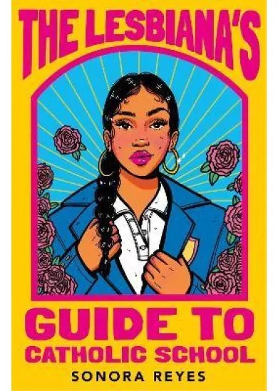 The Lesbiana´s Guide To Catholic School