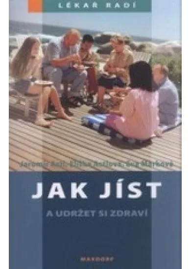 Jak jíst a udržet si zdraví