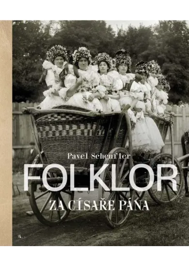 Folklor za císaře pána