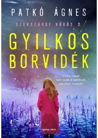 Gyilkos borvidék - Szekszárdi vörös 2.