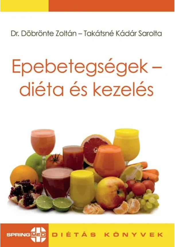 Dr. Döbrönte Zoltán - Epebetegségek - diéta és kezelés
