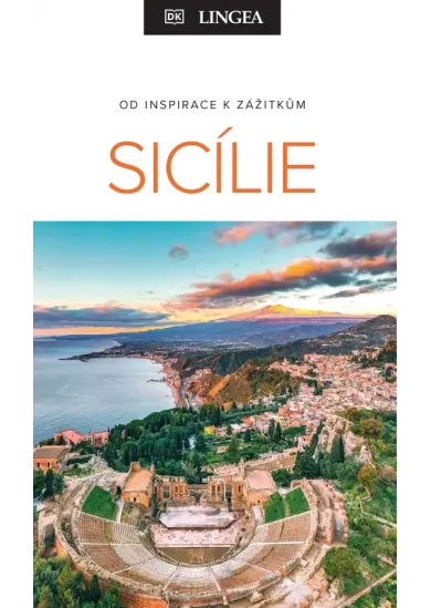 Sicílie - Od inspirace k zážitkům