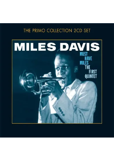 Miles Davis:  Must-Have Miles (first quartet, 1956 recordings)