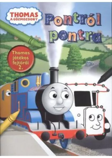 PONTRÓL PONTRA - THOMAS JÁTÉKOS FEJTÖRŐI 2. /THOMAS A GŐZMOZDONY