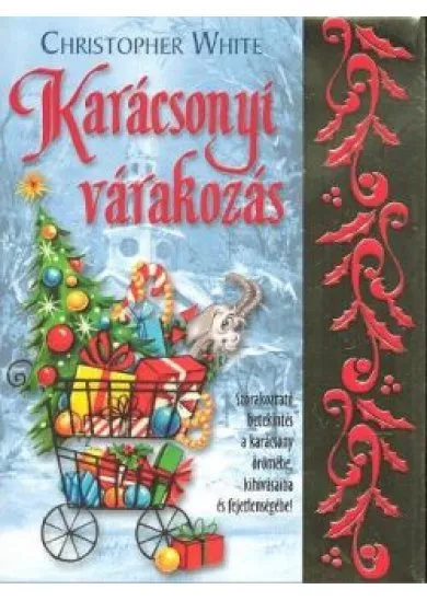 KARÁCSONYI VÁRAKOZÁS  §K