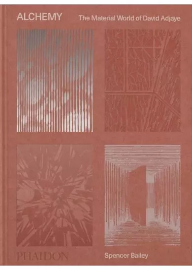Alchemy, The Material World of David Adjaye