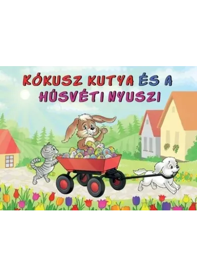 Kókusz kutya és a húsvéti nyuszi §H