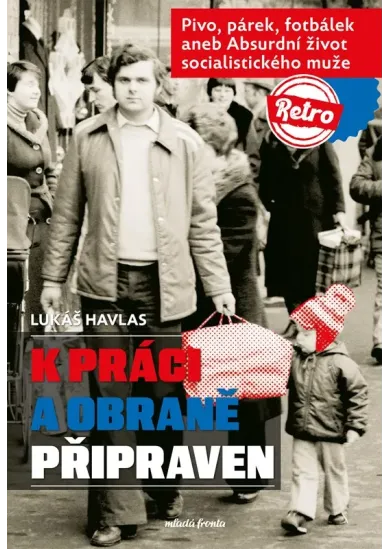 K práci a obraně připraven