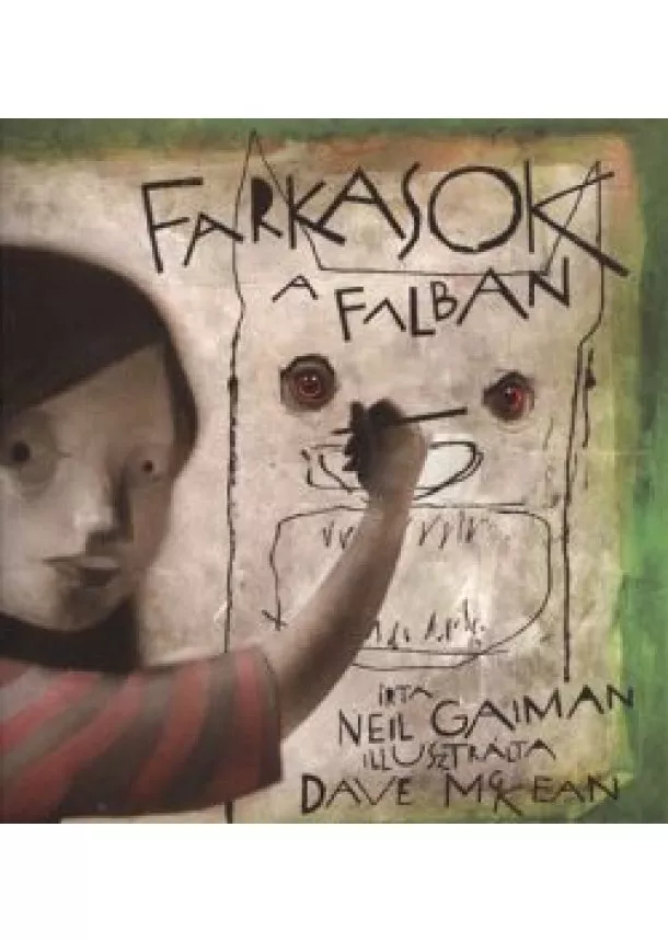 NEIL GAIMAN - DAVE McKEAN - FARKASOK A FALBAN