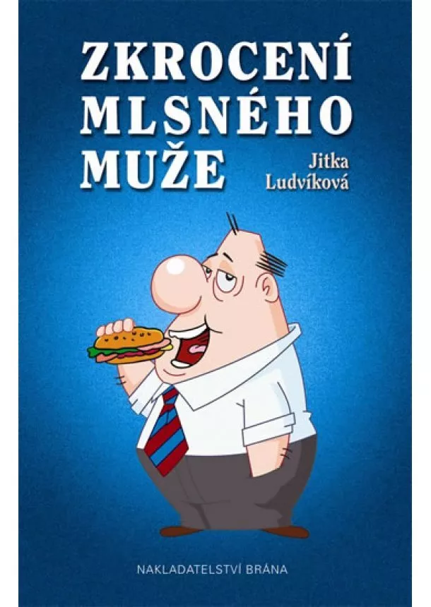 Jitka Ludvíková - Zkrocení mlsného muže