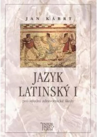 Jazyk Latinský 1 - pro SZŠ