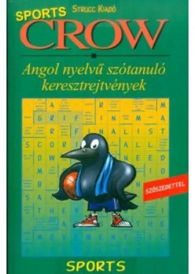 CROW SPORTS /ANGOL NYELVŰ SZÓTANULÓ KERESZTREJTVÉNYEK - SZÓSZEDETTEL