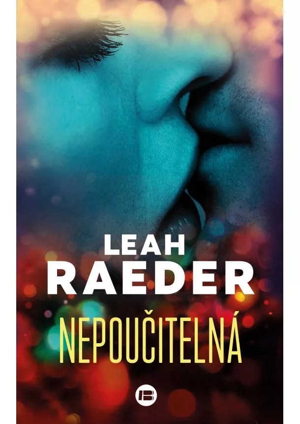 Leah Raeder - Nepoučitelná