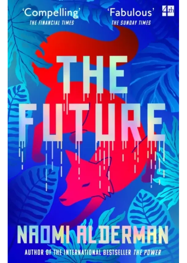 Naomi Alderman - The Future