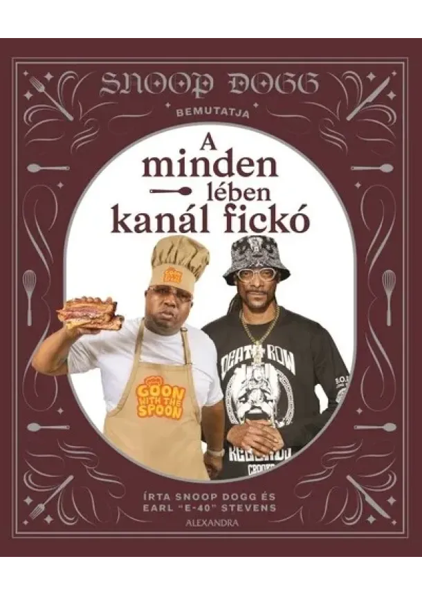 Snoop Dogg - Snoop Dogg bemutatja: A minden lében kanál fickó