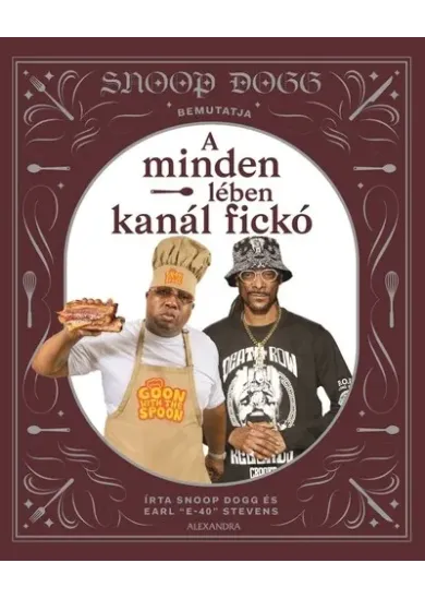 Snoop Dogg bemutatja: A minden lében kanál fickó