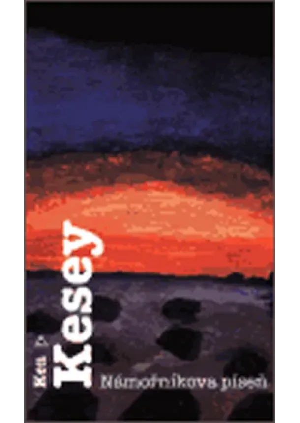 Ken Kesey - Námořníkova píseň