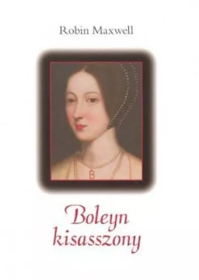 BOLEYN KISASSZONY