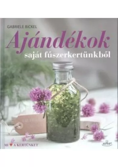 Ajándékok saját fűszerkertünkből