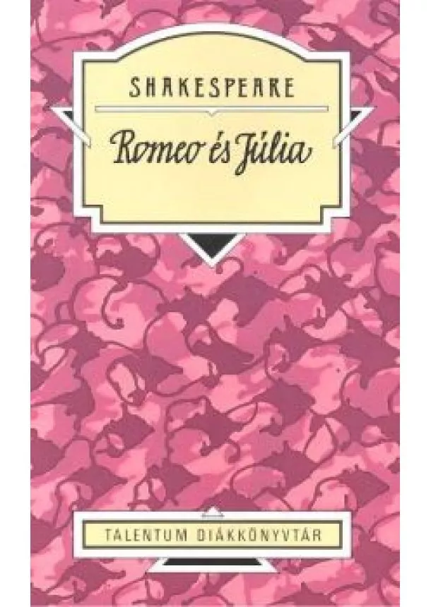 SHAKESPEARE - ROMEO ÉS JÚLIA