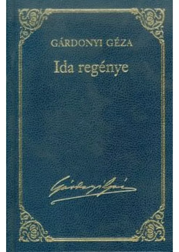 GÁRDONYI GÉZA - IDA REGÉNYE