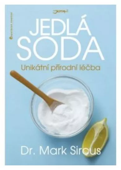 Jedlá soda - Unikátní přírodní léčba