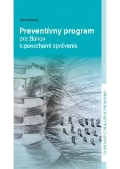 Preventívny program pre žiakov s poruchami správania - Skúsenosti z realizácie programu