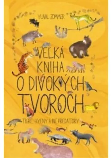 Veľká kniha o divokých tvoroch