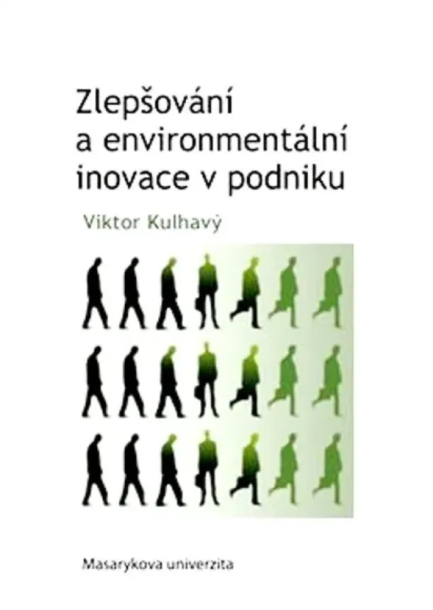 Viktor Kulhavý - Zlepšování a environmentální inovace v podniku