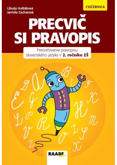 Precvič si pravopis - Precvičovanie pravopisu slovenskéhp jazyka v 2.ročníku ZŠ