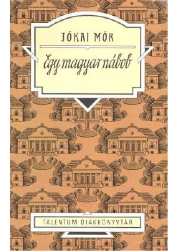 Jókai Mór - Egy magyar nábob