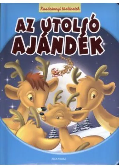 AZ UTOLSÓ AJÁNDÉK /KARÁCSONYI TÖRTÉNETEK §K