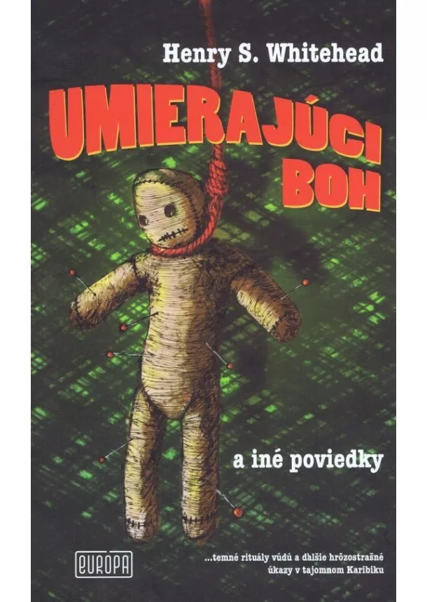 Henry S. Whitehead - Umierajúci boh a iné poviedky
