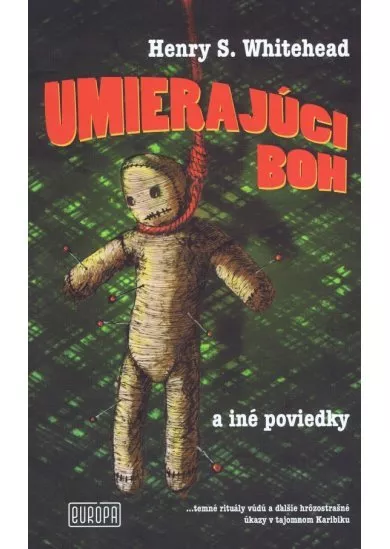 Umierajúci boh a iné poviedky