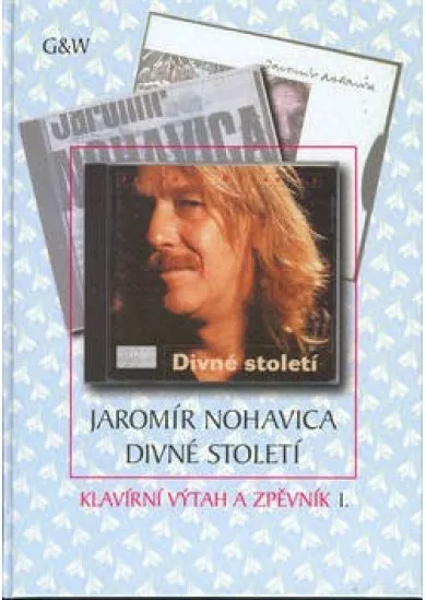 Jarek Nohavica - Divné století - Klavírní výtah a zpěvník I.