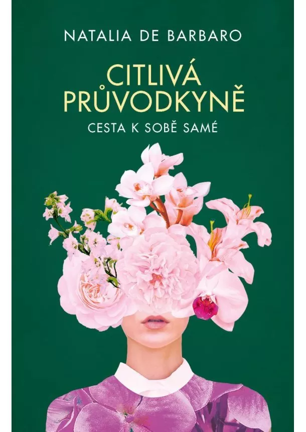 Natalia de Barbaro - Citlivá průvodkyně - Cesta k sobě samé