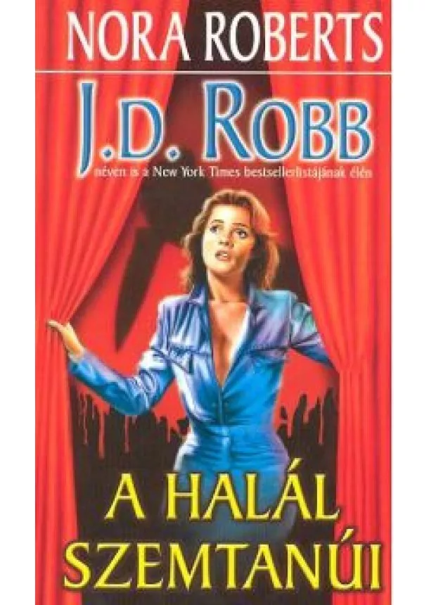 NORA ROBERTS - A HALÁL SZEMTANÚI