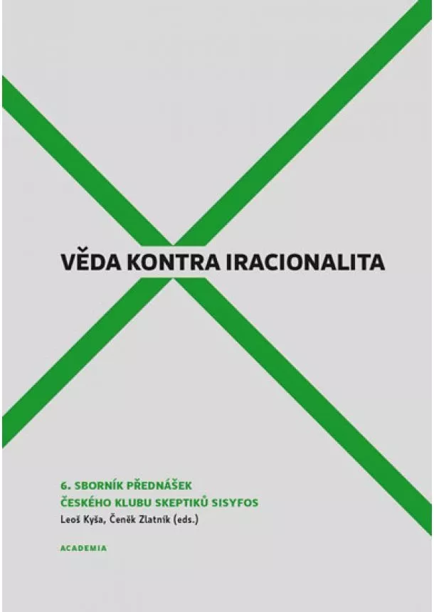 Leoš Kyša, Zlatník Čeněk - Věda kontra iracionalita 6