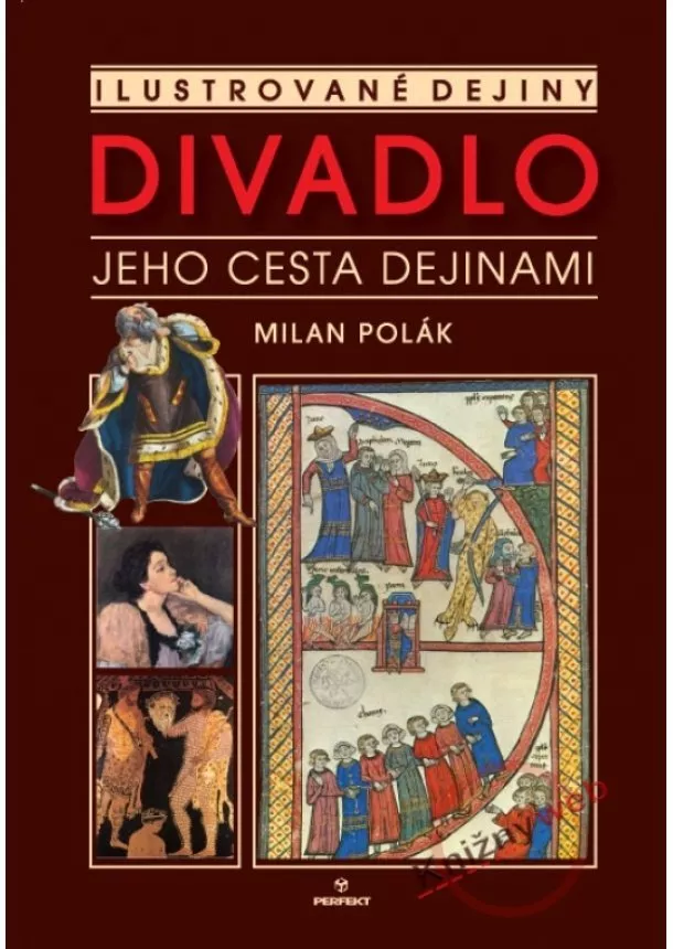 Milan Polák - Divadlo - Jeho cesta dejinami