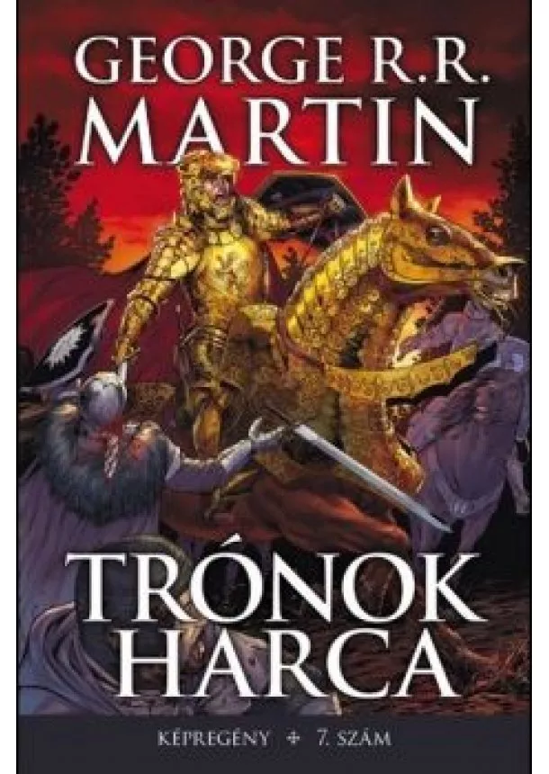 George R. R. Martin - Trónok harca 7. szám (képregény)