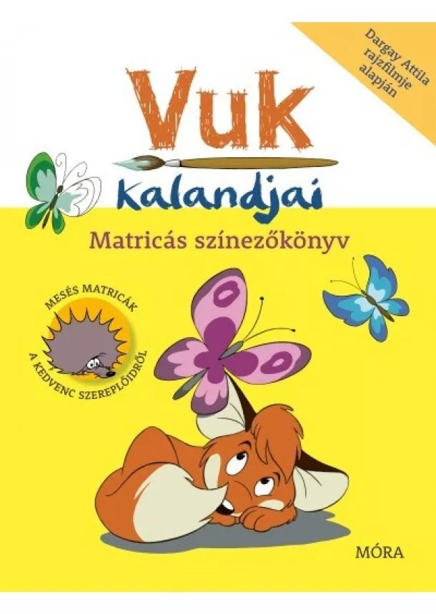 Fekete István - Vuk kalandjai - Matricás színezőkönyv (3. kiadás)